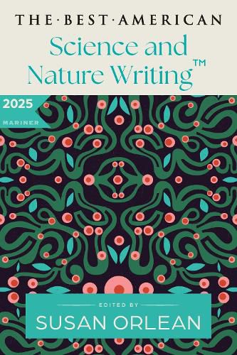 Cover image for The Best American Science and Nature Writing 2025