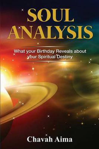 Cover image for Soul Analysis: What Your Birthday Reveals about Your Spiritual Destiny