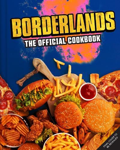 Cover image for Borderlands: The Official Cookbook