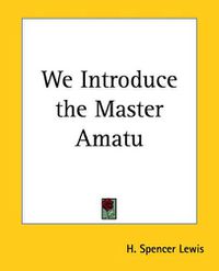 Cover image for We Introduce the Master Amatu