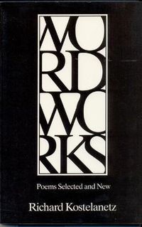 Cover image for Wordworks: Poems Selected and New