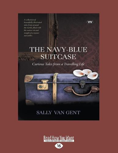 Cover image for The Navy-blue Suitcase: Curious tales from a travelling life