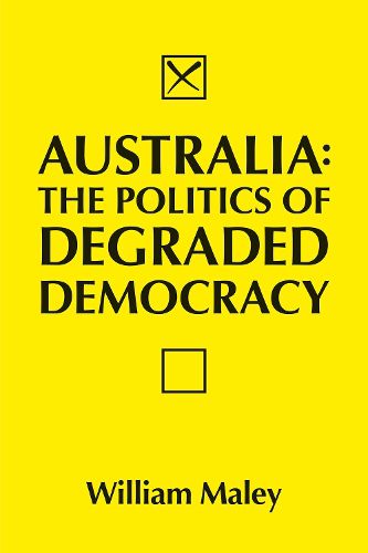 Cover image for Australia: The Politics of Degraded Democracy