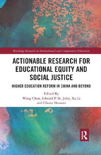 Actionable Research for Educational Equity and Social Justice: Higher Education Reform in China and Beyond