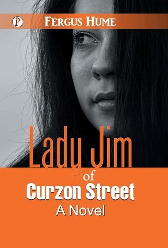 Cover image for Lady Jim of Curzon Street : A Novel