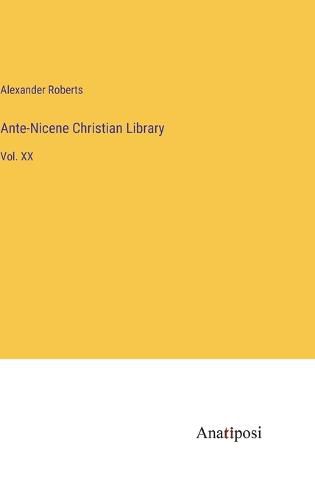 Cover image for Ante-Nicene Christian Library