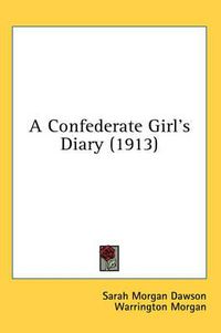 Cover image for A Confederate Girl's Diary (1913)