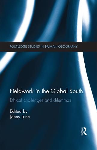 Cover image for Fieldwork in the Global South: Ethical Challenges and Dilemmas