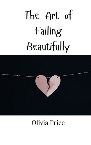 Cover image for The Art of Failing Beautifully