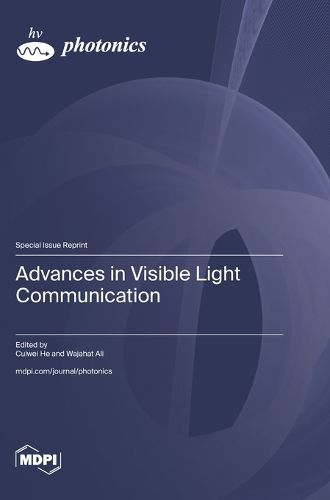 Cover image for Advances in Visible Light Communication