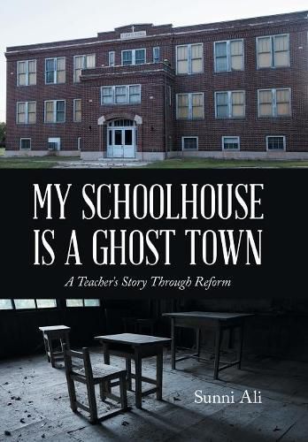 Cover image for My Schoolhouse Is a Ghost Town