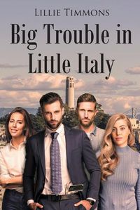 Cover image for Big Trouble in Little Italy