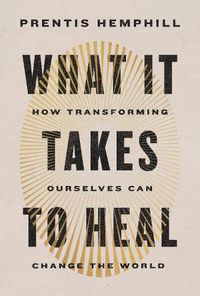 Cover image for What It Takes to Heal