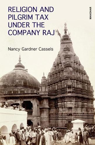 Cover image for Religion and Pilgrim Tax Under the Company Raj