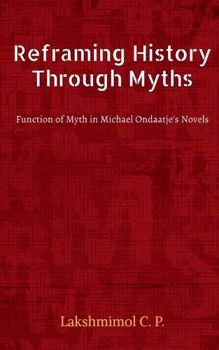 Cover image for Reframing History Through Myths