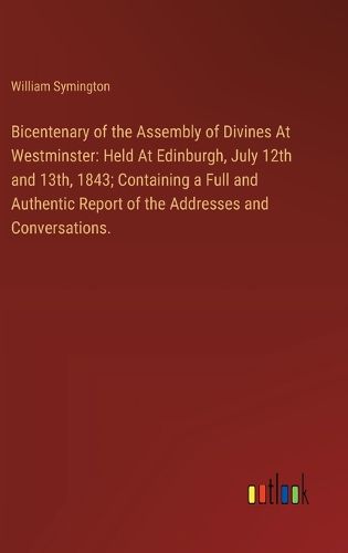 Bicentenary of the Assembly of Divines At Westminster