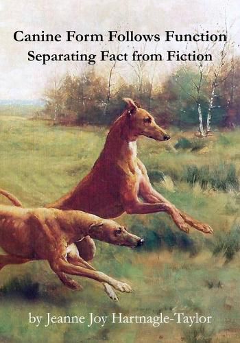 Cover image for Canine Form Follows Function: Separating Fact from Fiction