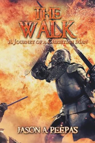 Cover image for The Walk: A Journey of a Christian Man