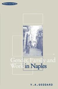 Cover image for Gender, Family and Work in Naples