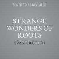 Cover image for Strange Wonders of Roots