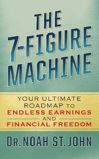 Cover image for The 7-Figure Machine