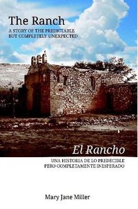 Cover image for The Ranch-A story of the predictable but completely unexpected