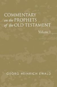 Cover image for Commentary on the Prophets of the Old Testament, Volume 1