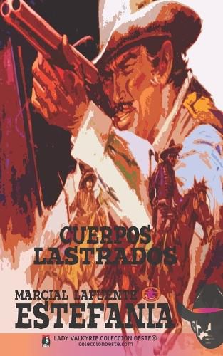 Cover image for Cuerpos lastrados (Coleccion Oeste)