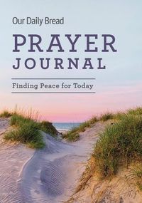 Cover image for Our Daily Bread Prayer Journal