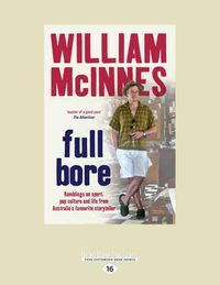 Cover image for Full Bore: Ramblings on sport, pop culture and life from Australia's favourite storyteller