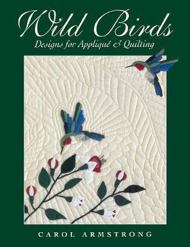 Cover image for Wild Birds: Designs for Applique and Quilting