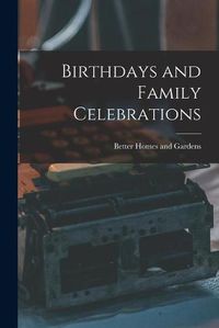 Cover image for Birthdays and Family Celebrations