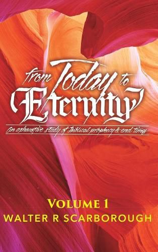 Cover image for from Today to ETERNITY: Vol 1