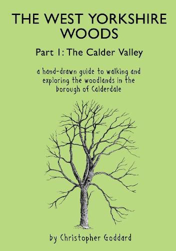 The West Yorkshire Woods Part I: The Calder Valley