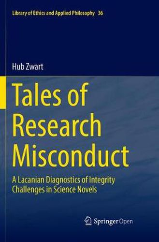 Cover image for Tales of Research Misconduct: A Lacanian Diagnostics of Integrity Challenges in Science Novels