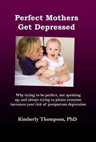 Cover image for Perfect Mothers Get Depressed