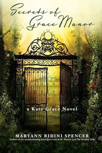 Cover image for Secrets of Grace Manor: a Kate Grace Novel