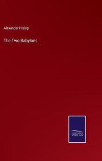 Cover image for The Two Babylons