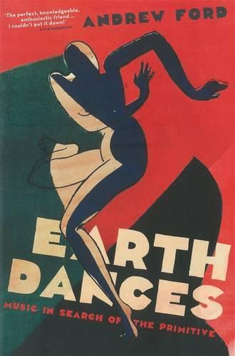Earth Dances: Music in Search of the Primitive
