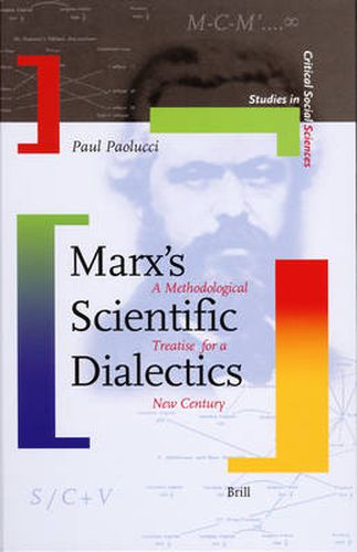 Cover image for Marx's Scientific Dialectics: A Methodological Treatise for a New Century