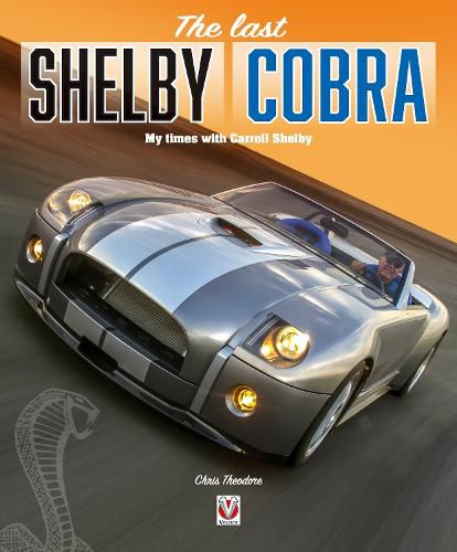 Cover image for The last Shelby Cobra: My times with Carroll Shelby