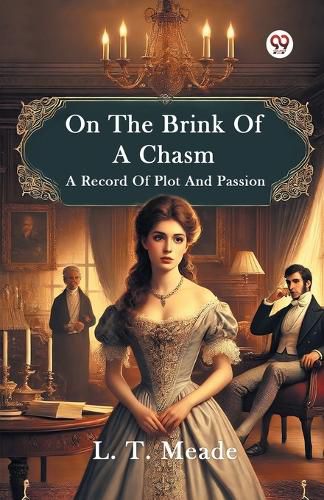 Cover image for On The Brink Of A ChasmA Record Of Plot And Passion (Edition1)