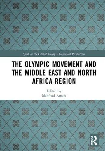 Cover image for The Olympic Movement and the Middle East and North Africa Region