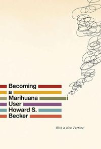 Cover image for Becoming a Marihuana User