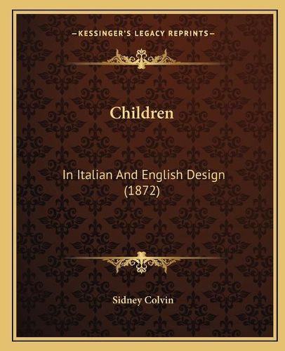 Children: In Italian and English Design (1872)