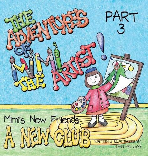 Cover image for The Adventures of Mimi the Artist: Part 3 - A New Club