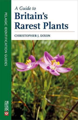 Cover image for A Guide to Britain's Rarest Plants