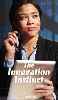 Cover image for The Innovation Instinct