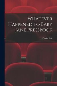 Cover image for Whatever Happened to Baby Jane Pressbook