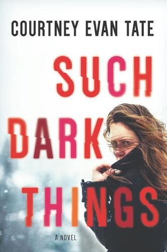 Cover image for Such Dark Things: A Novel of Psychological Suspense